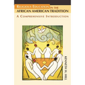 Religious Education in the African American Tradition: A Comprehensive Introduction