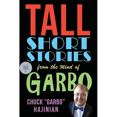 Tall Short Stories from the Mind of Garbo