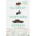 The Great Northern Express: A Writer's Journey Home