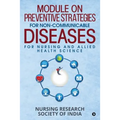 Module on Preventive Strategies for Non-Communicable Diseases for Nursing and Allied Health Science