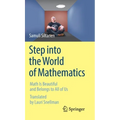 Step Into the World of Mathematics: Math Is Beautiful and Belongs to All of Us