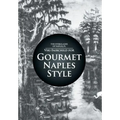 Gourmet Naples Style