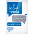 Antisocial Media: How Facebook Disconnects Us and Undermines Democracy