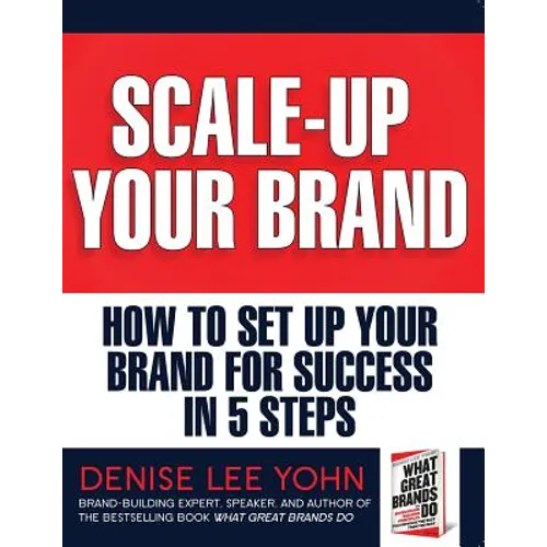 Scale Up Your Brand Workbook: How To Set Up Your Brand for Success in 5 Steps
