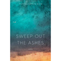 Sweep Out the Ashes