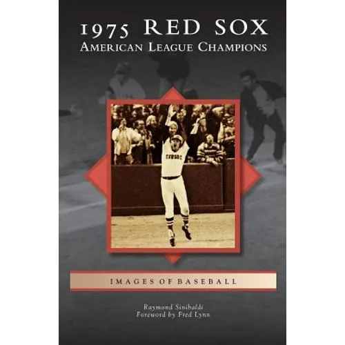1975 Red Sox: American League Champions