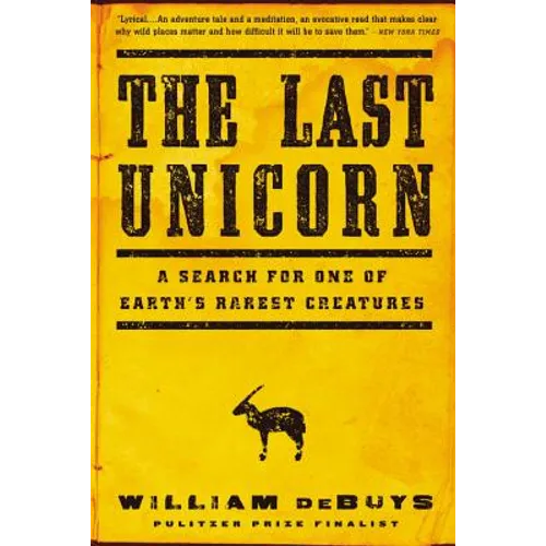 The Last Unicorn: A Search for One of Earth's Rarest Creatures
