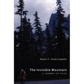 The Invisible Mountain: A Journey of Faith