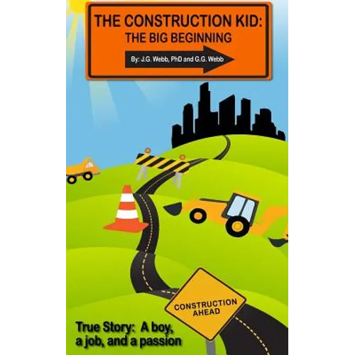 The Construction Kid: The Big Beginning