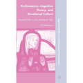 Performance, Cognitive Theory, and Devotional Culture: Sensual Piety in Late Medieval York