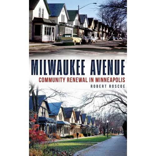 Milwaukee Avenue: Community Renewal in Minneapolis