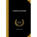 Conductor and Guide