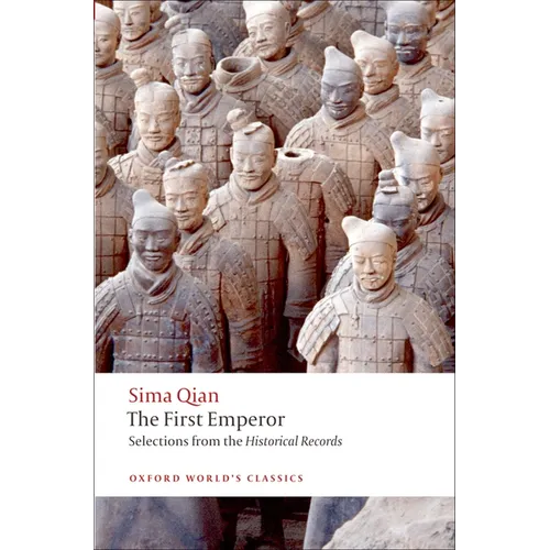 The First Emperor: Selections from the Historical Records