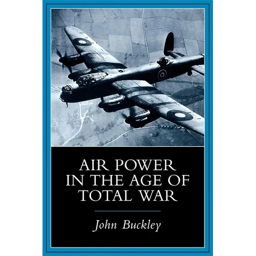 Air Power in the Age of Total War
