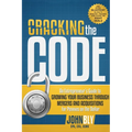 Cracking the Code: An Entrepreneur's Guide to Growing Your Business Through Mergers and Acquisitions for Pennies on the Dollar