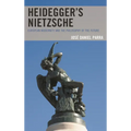 Heidegger's Nietzsche: European Modernity and the Philosophy of the Future