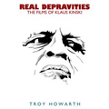 Real Depravities: The Films of Klaus Kinski