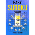 Easy Sudoku Puzzles: 100 Easy Sudoku Puzzles And Solutions