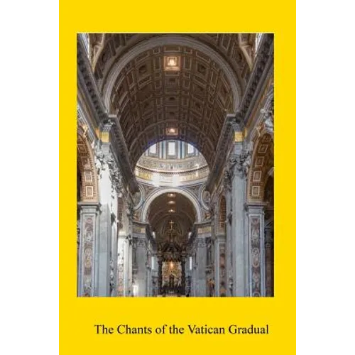 The Chants of the Vatican Gradual