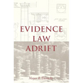 Evidence Law Adrift