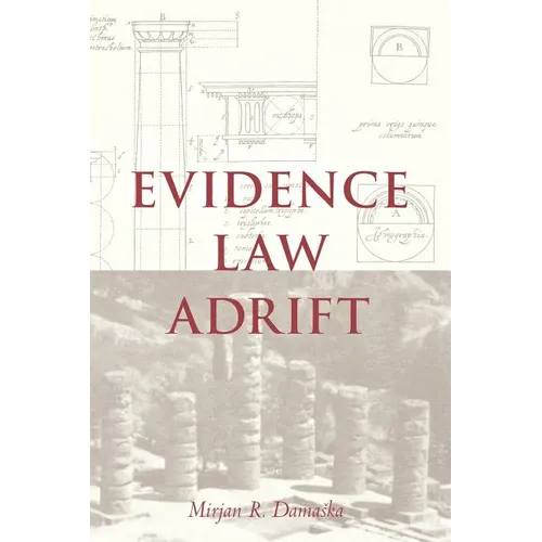 Evidence Law Adrift