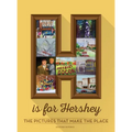 H is for Hershey