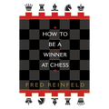 How to Be a Winner at Chess