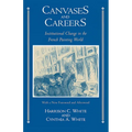 Canvases and Careers: Institutional Change in the French Painting World