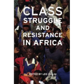 Class Struggle and Resistance in Africa