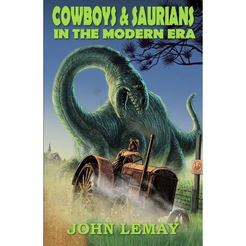 Cowboys & Saurians in the Modern Era