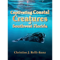 Captivating Coastal Creatures of Southwest Florida