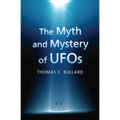 The Myth and Mystery of UFOs