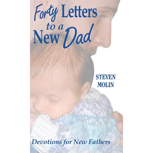 40 Letters to a New Dad