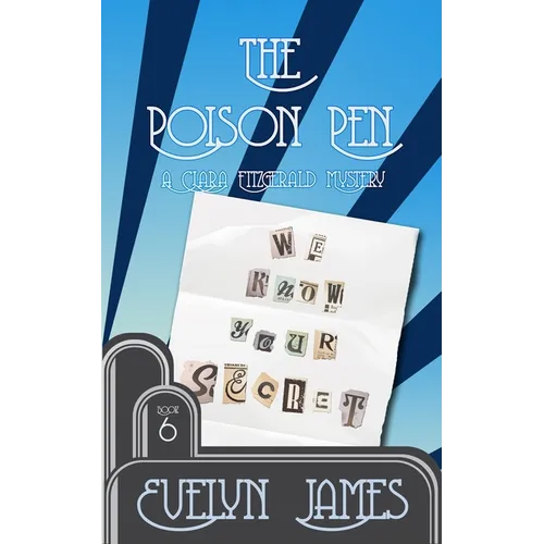 The Poison Pen: A Clara Fitzgerald Mystery