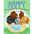 Happy: The Cavalier King Charles Spaniel