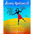 Living Balanced: Healthy Mind & Body Reference Guide 6th Edition