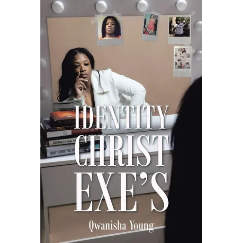 Identity Christ Exe's