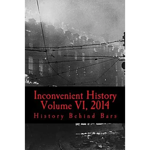 Inconvenient History Vol VI, 2014