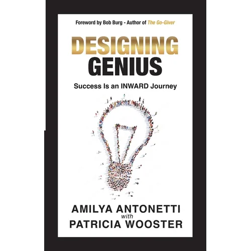 Designing Genius: Success Is an Inward Journey