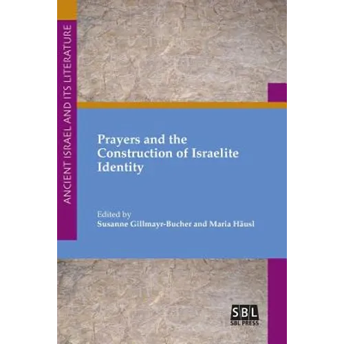 Prayers and the Construction of Israelite Identity