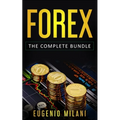 Forex: The Complete Bundle - Includes Online Forex, Fundamental Analysis, Operating Forex Trading