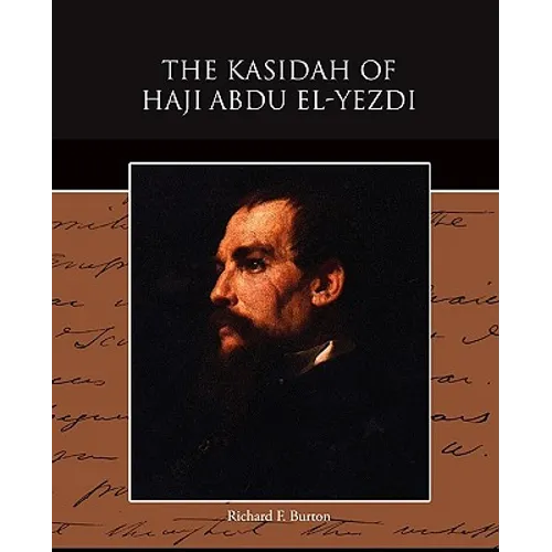 The Kasidah of Haji Abdu El-Yezdi