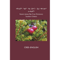 East Cree (Southern) Dictionary: Cree-English