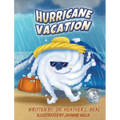 Hurricane Vacation: A Hurricane Preparedness Book