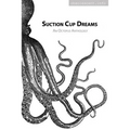 Suction Cup Dreams: An Octopus Anthology