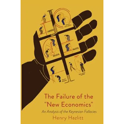 The Failure of the New Economics