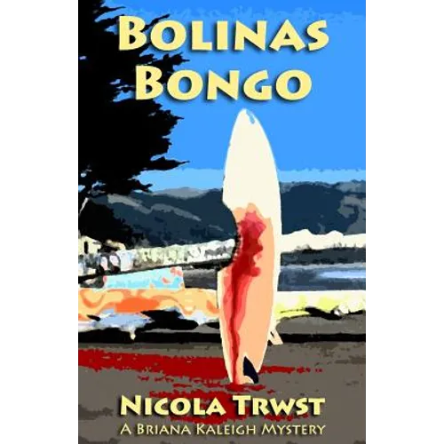 Bolinas Bongo: A Briana Kaleigh Mystery