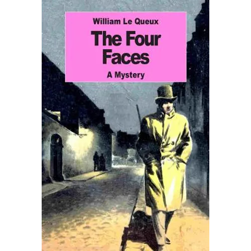 The Four Faces: A Mystery