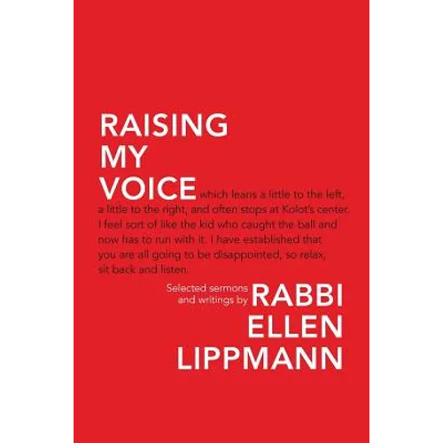 Raising My Voice: Selected Sermons and Writings