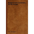 Religion And Ceremonies Of The Lenape
